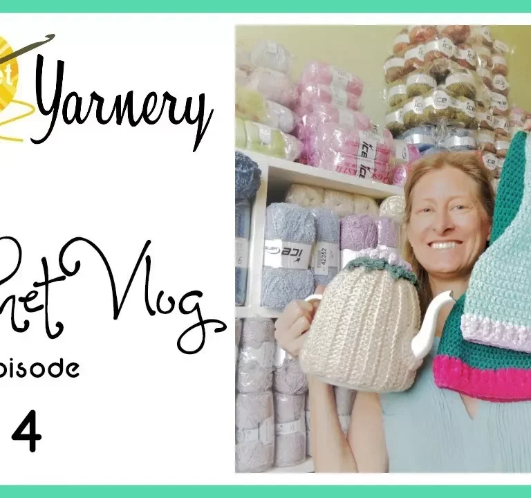 Crochet Podcast 4 – Old Projects, New Ideas & Exciting Yarn