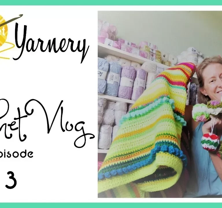 Crochet Podcast 3 – Explore the Local Yarn Scene